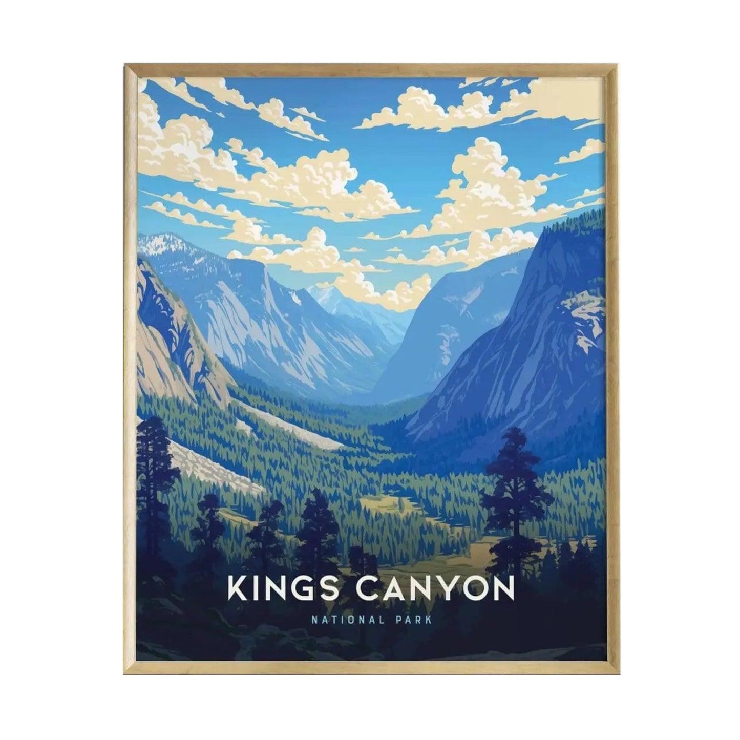 A vibrant poster depicting Kings Canyon National Park features dramatic blue skies with fluffy white clouds above towering granite cliffs and lush green forests.