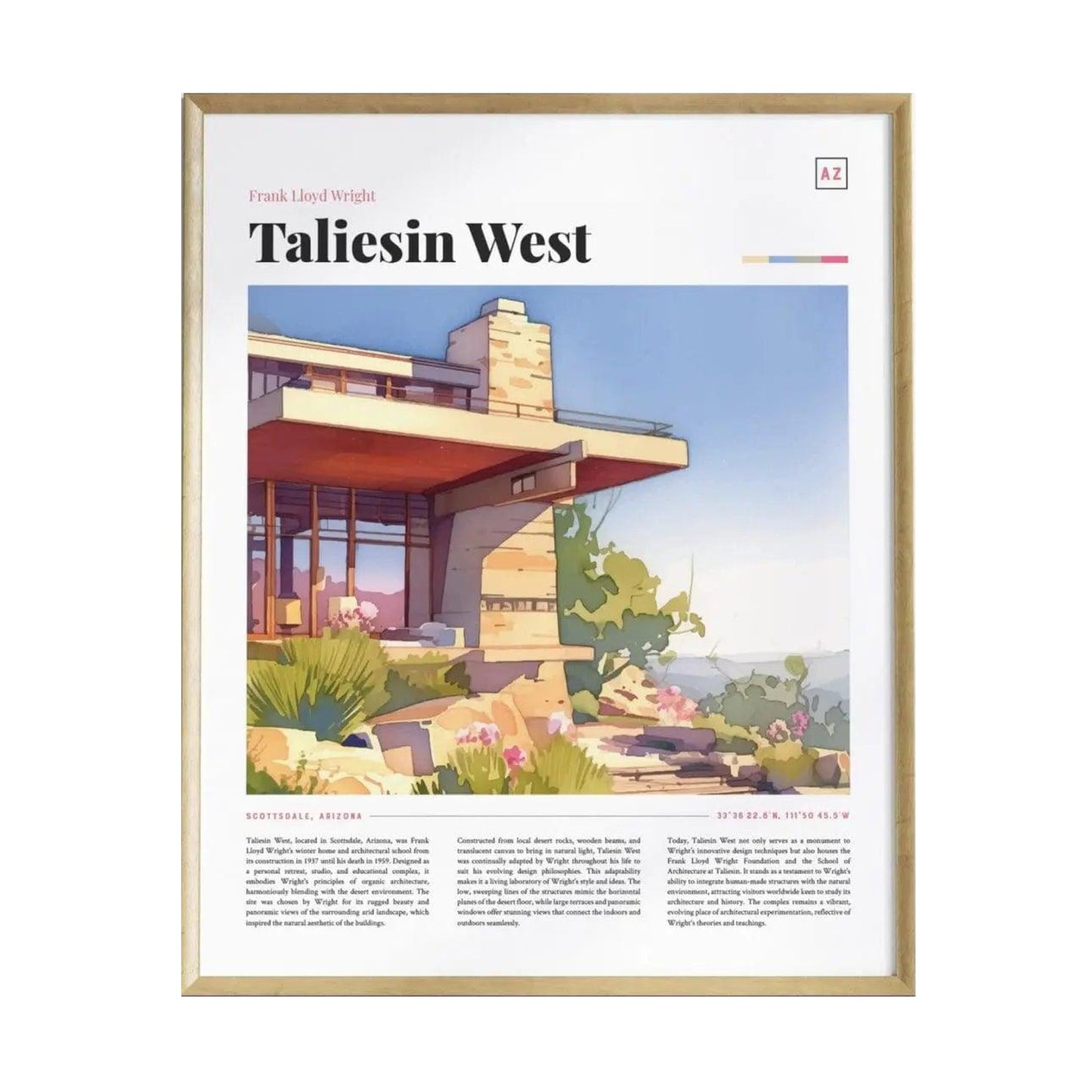 A framed poster of Taliesin West, showcasing Frank Lloyd Wrights iconic architectural design. The artwork features a warm color palette with desert plants and the distinctive structure set against a clear sky, emphasizing its organic.