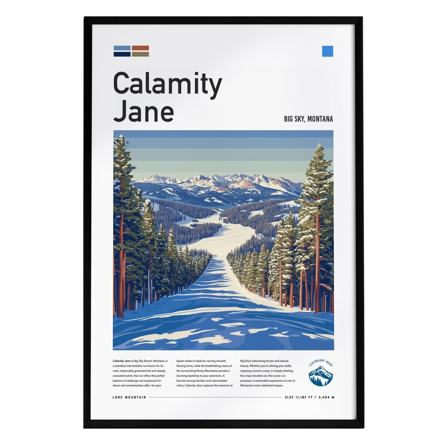 A beautifully designed poster titled Calamity Jane showcases a scenic view of a ski run at Big Sky, Montana. The artwork features snow-covered pines and a winding ski path leading through a mountainous landscape under a clear blue sky.
