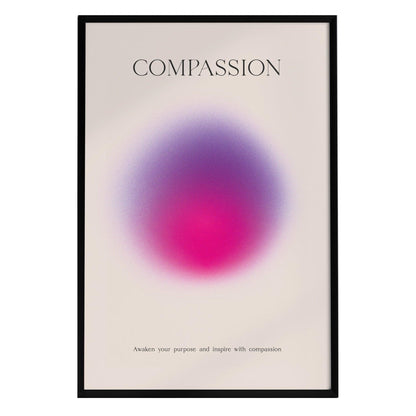 A minimalist poster features the word COMPASSION in bold typography at the top, with a soft gradient of pink and violet hues in the center. Below, the phrase “Awaken your purpose and inspire with compassion” is elegantly displayed.