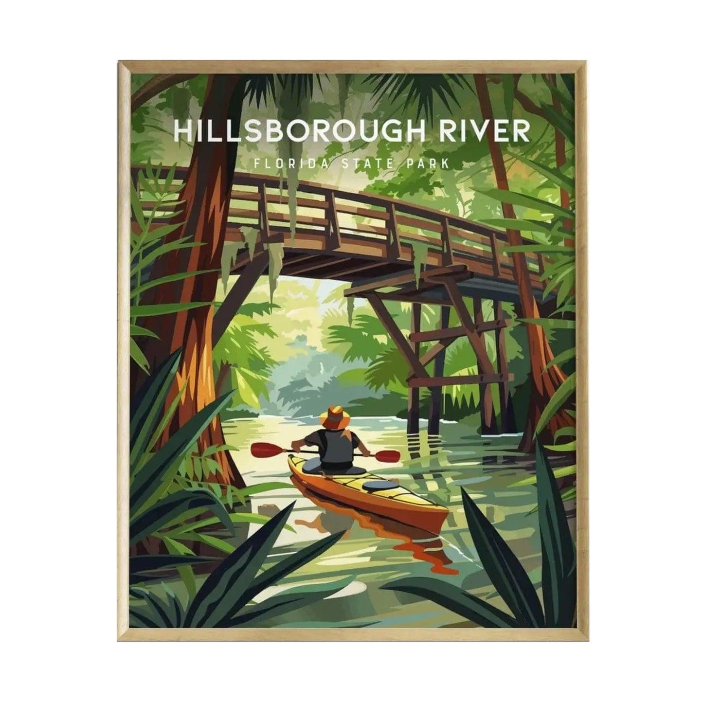 A vibrant poster depicting a kayaker paddling through the serene Hillsborough River, framed by lush greenery and cypress trees.