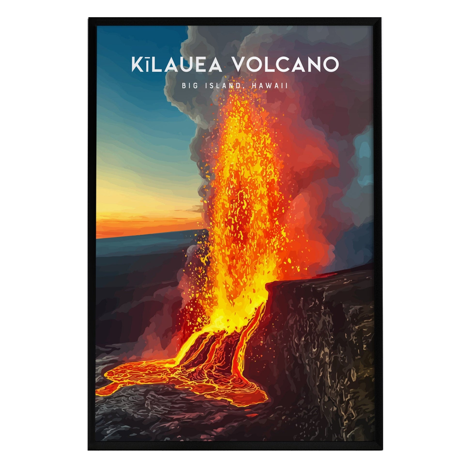 A vibrant illustration of Kilauea Volcano, showcasing flowing orange lava cascading from the crater against a dramatic sunset backdrop. The poster includes the text Kilauea Volcano and Big Island, Hawaii at the top.