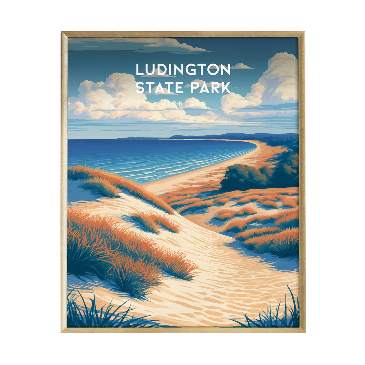A vibrant poster of Ludington State Park showcases a sandy path leading to a serene lakeshore. The scene features rolling dunes, lush grasses, and a tranquil lake under a blue sky with fluffy clouds, evoking the beauty of Michigans.