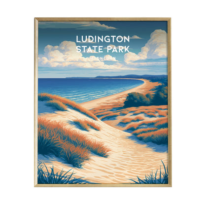 A vibrant poster of Ludington State Park showcases a sandy path leading to a serene lakeshore. The scene features rolling dunes, lush grasses, and a tranquil lake under a blue sky with fluffy clouds, evoking the beauty of Michigans.