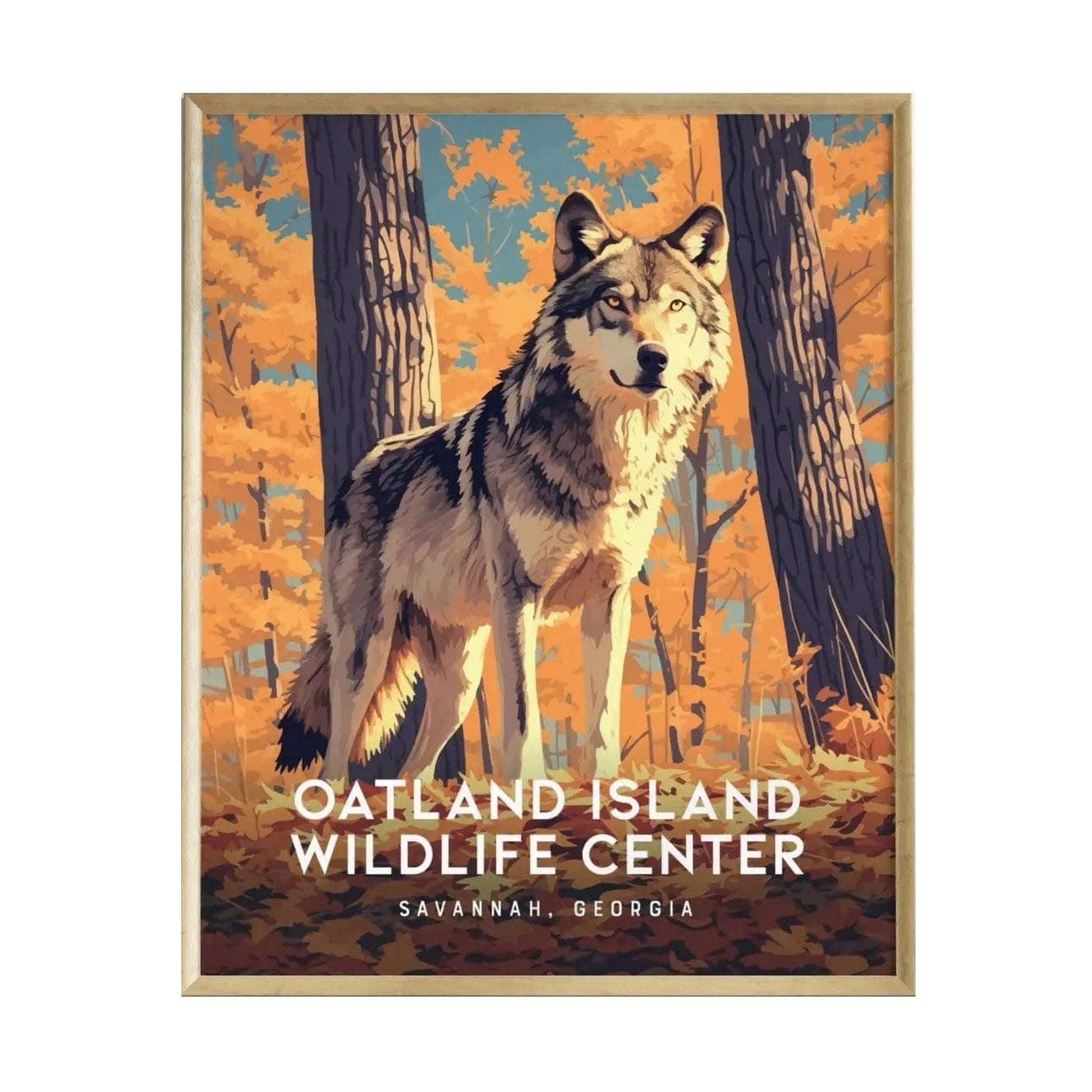 A beautifully illustrated poster featuring a wolf standing amidst vibrant autumn foliage. The artwork includes the text OATLAND ISLAND WILDLIFE CENTER, SAVANNAH, GEORGIA at the bottom, capturing the essence of Lowcountry nature.