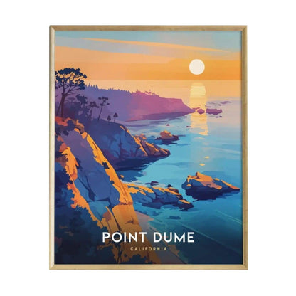 A vibrant poster of Point Dume in California, showcasing dramatic cliffs and a serene ocean view at sunset. The artwork features warm hues of orange and blue, capturing the beauty of the coastline with the sun setting over the water.