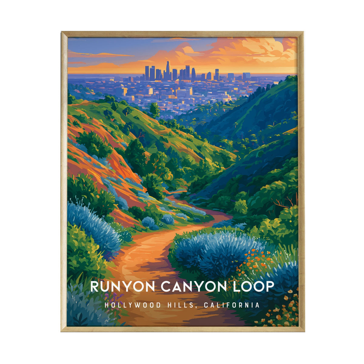 A vibrant poster depicting the Runyon Canyon Loop in Hollywood Hills, California, showcases a winding trail surrounded by lush greenery and colorful flowers, with a stunning city skyline view under a sunset sky.