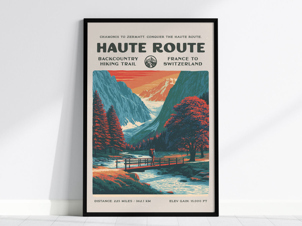 Haute Route, France to Switzerland Poster | Hiker Gift | Alpine Backcountry Trail Wall Art — framed wall art, 24x36 in