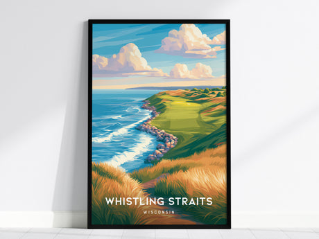 Whistling Straits, Wisconsin Poster | Legendary Links & Lakeshore Wall Art — framed wall art, 24x36 in