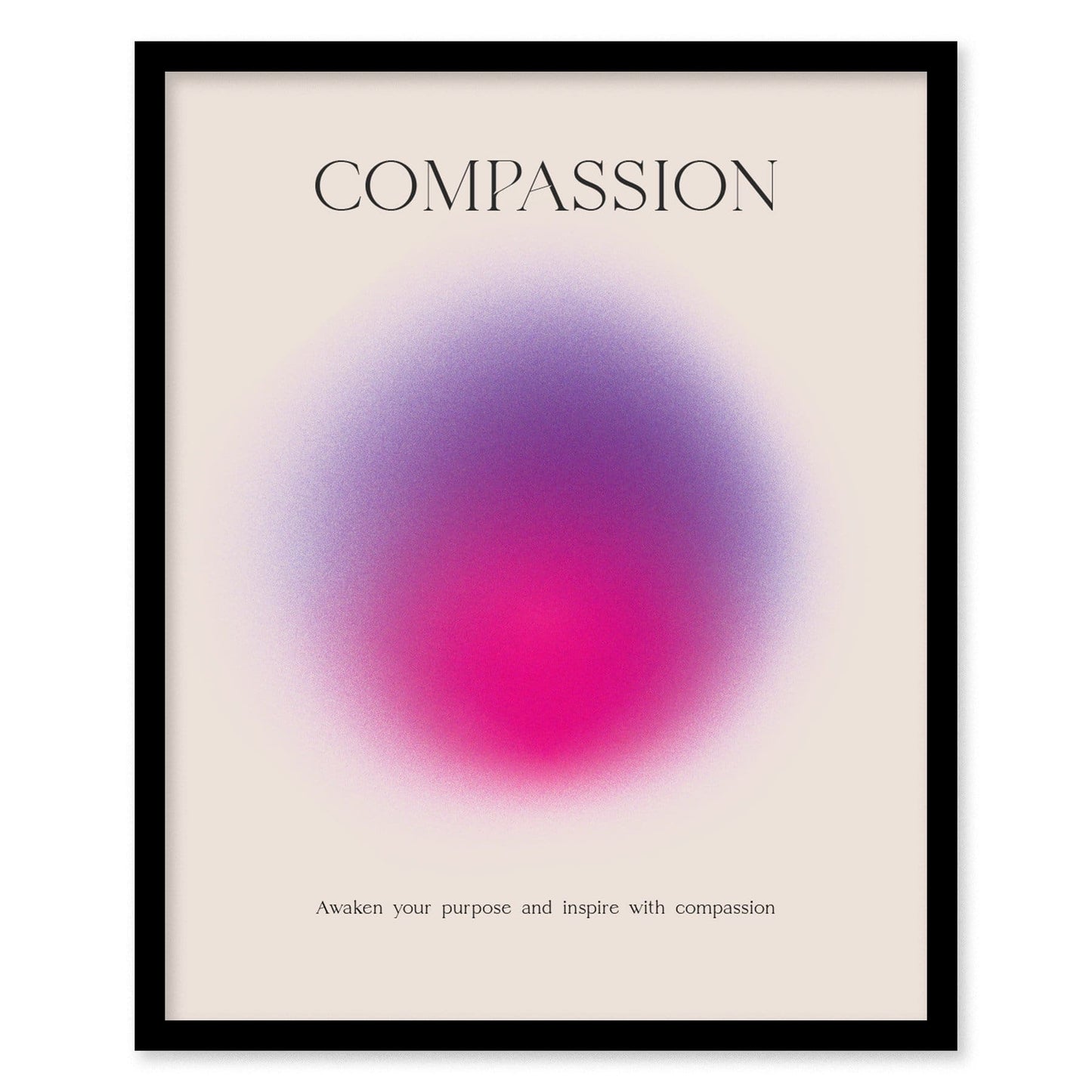 Compassion Aura Poster | Minimalist Modern Wall Art | Inspire with Purpose & Kindness