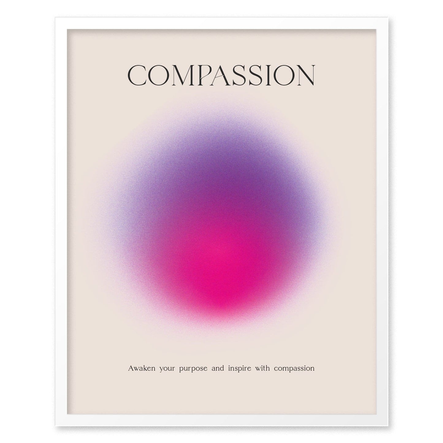 Compassion Aura Poster | Minimalist Modern Wall Art | Inspire with Purpose & Kindness