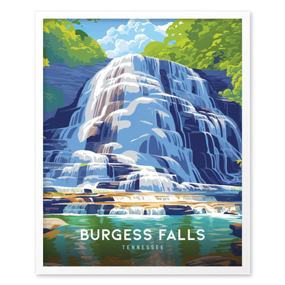 Illustrated poster of Burgess Falls in Tennessee, showcasing cascading waterfalls surrounded by lush green foliage under a bright blue sky, with the text Burgess Falls Tennessee at the bottom.