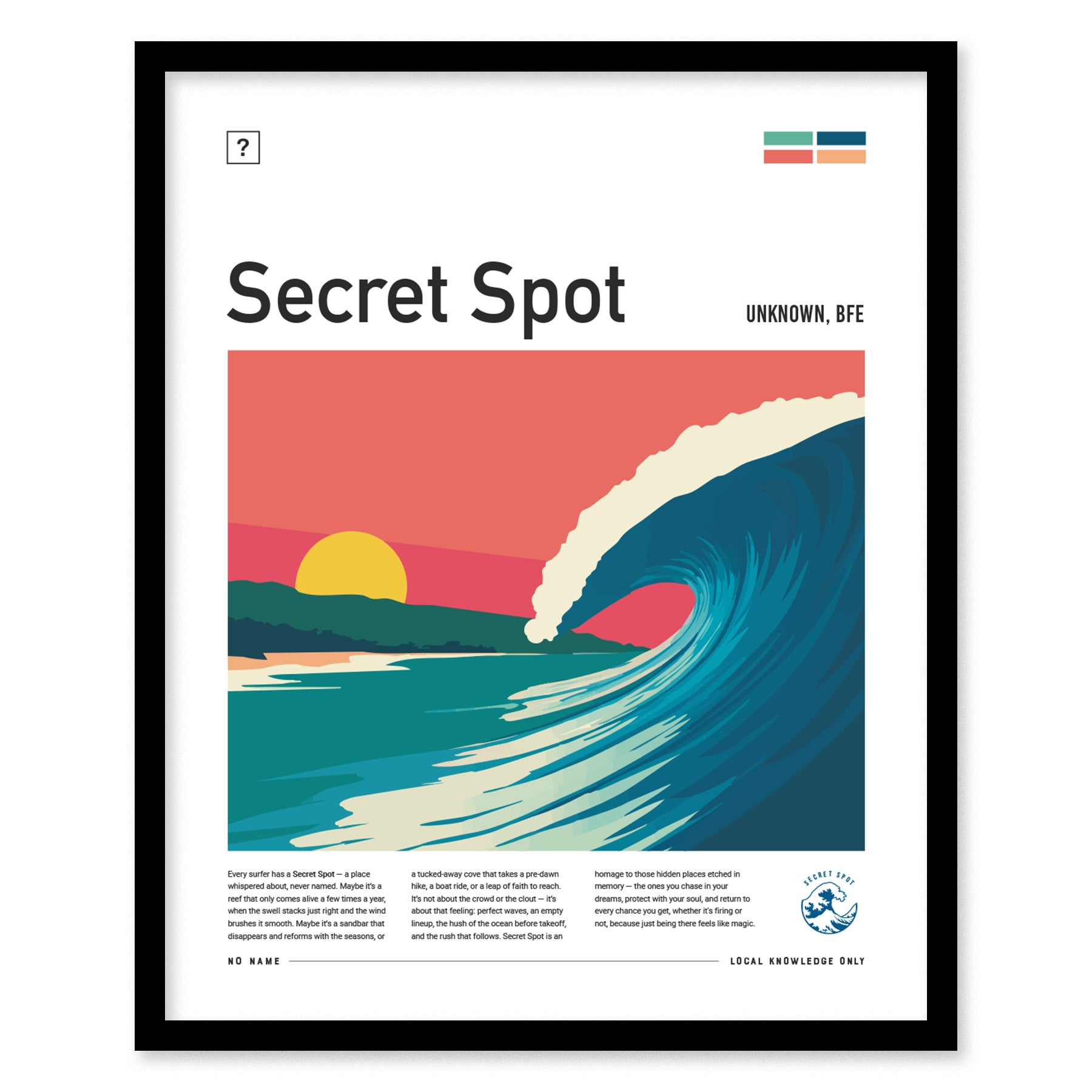 A framed poster titled Secret Spot features a vibrant illustration of a curling wave under a sunset sky with pastel colors. The design includes text indicating Unknown, BFE and emphasizes the allure of hidden surf locations.