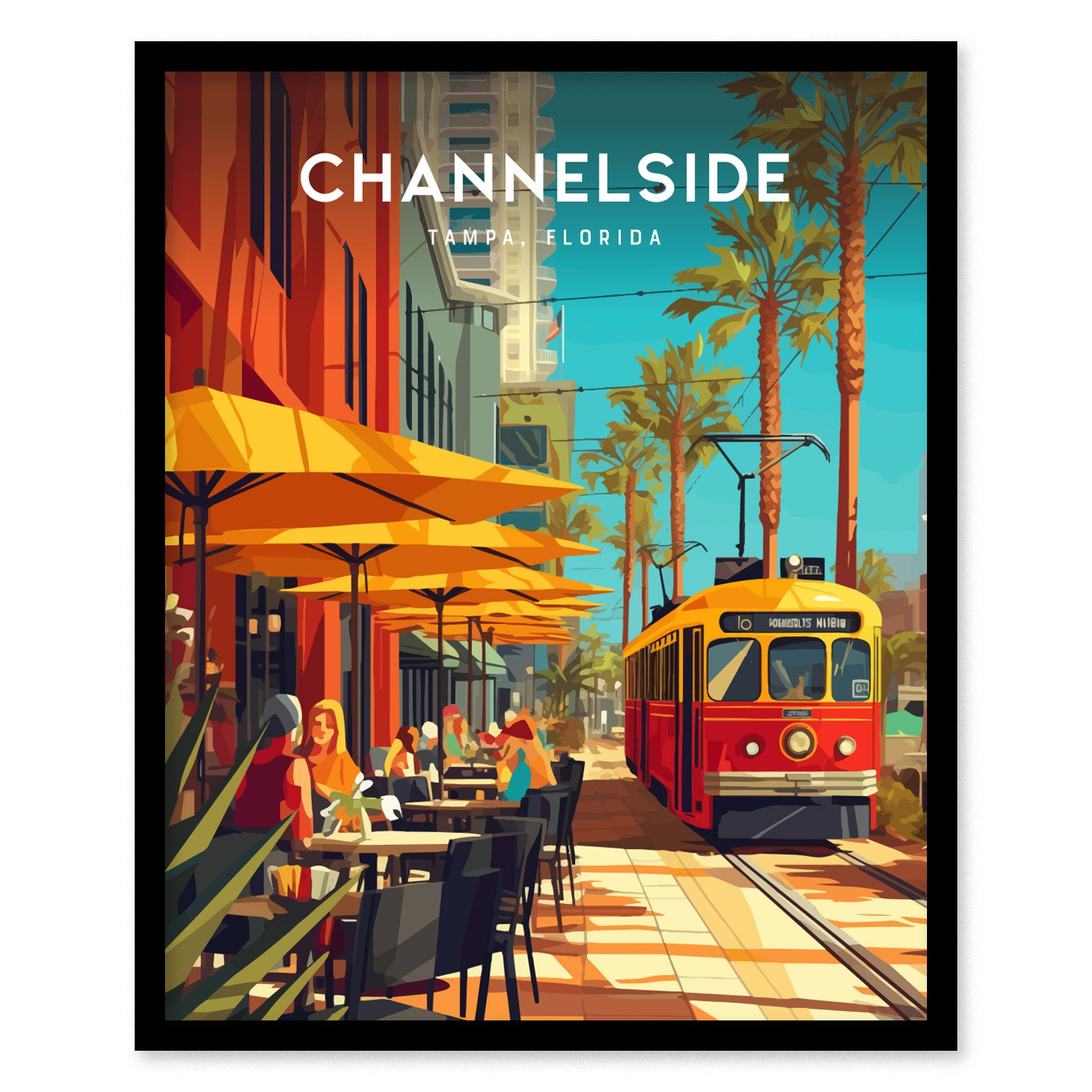A vibrant Channelside Tampa scene features a red trolley, palm trees, and people dining under yellow umbrellas along a sunny street.