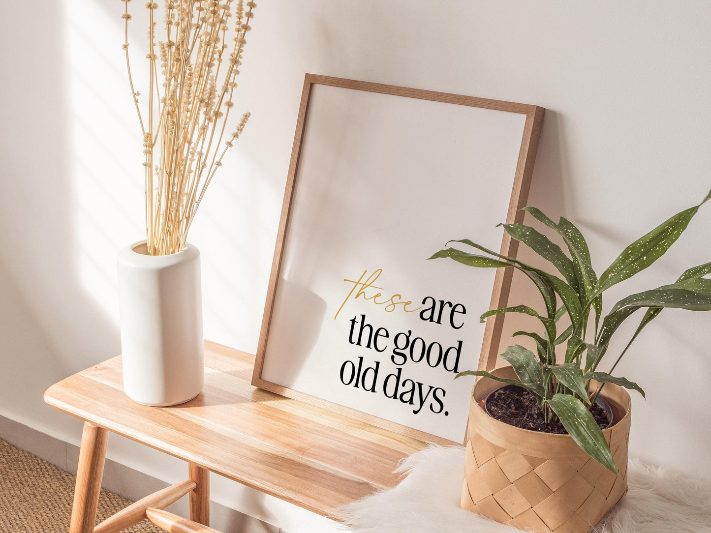 These Are the Good Old Days - Inspirational Quote Framed Typography Print Wall Art