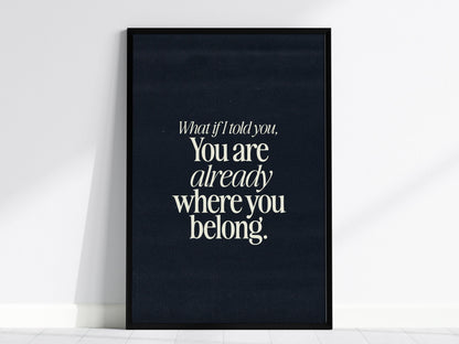 What If I Told You - Inspirational Quote Framed Typography Print Wall Art
