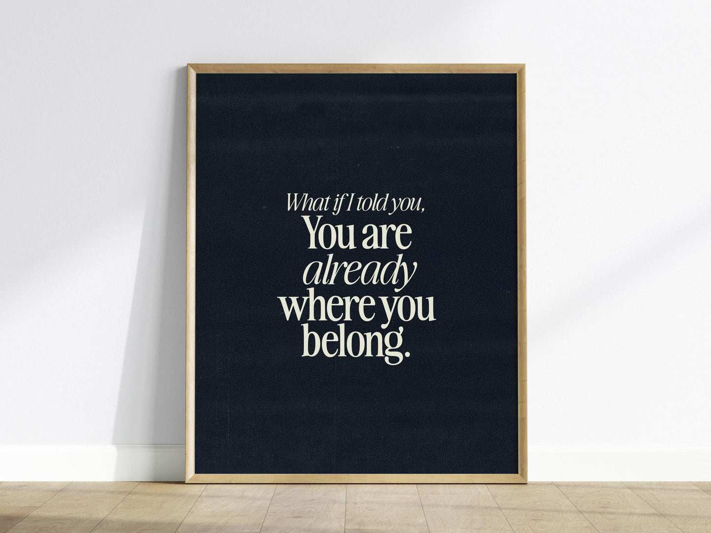 What If I Told You - Inspirational Quote Framed Typography Print Wall Art