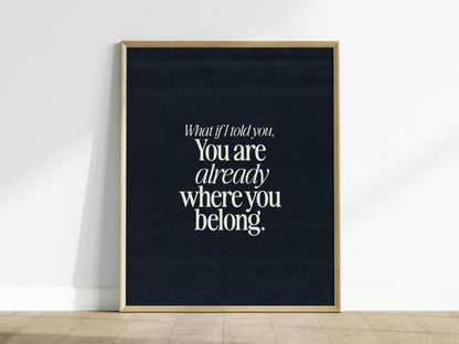 What If I Told You - Inspirational Quote Framed Typography Print Wall Art
