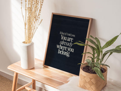 What If I Told You - Inspirational Quote Framed Typography Print Wall Art