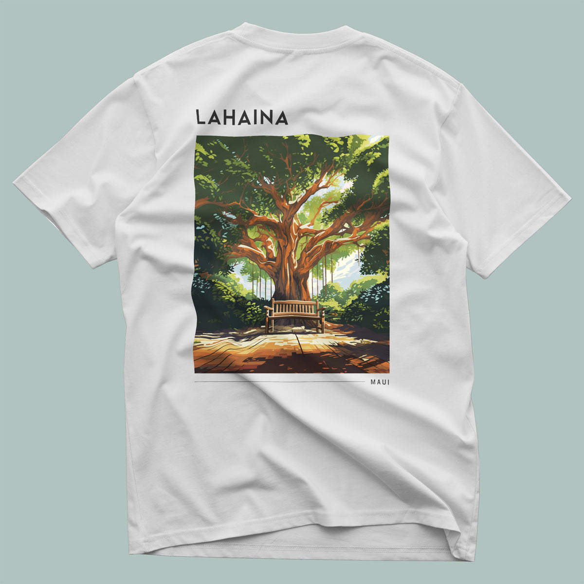 Lahaina, Maui Travel T-Shirt | Old Town Aloha Spirit Tee — design printed on the back of the t-shirt