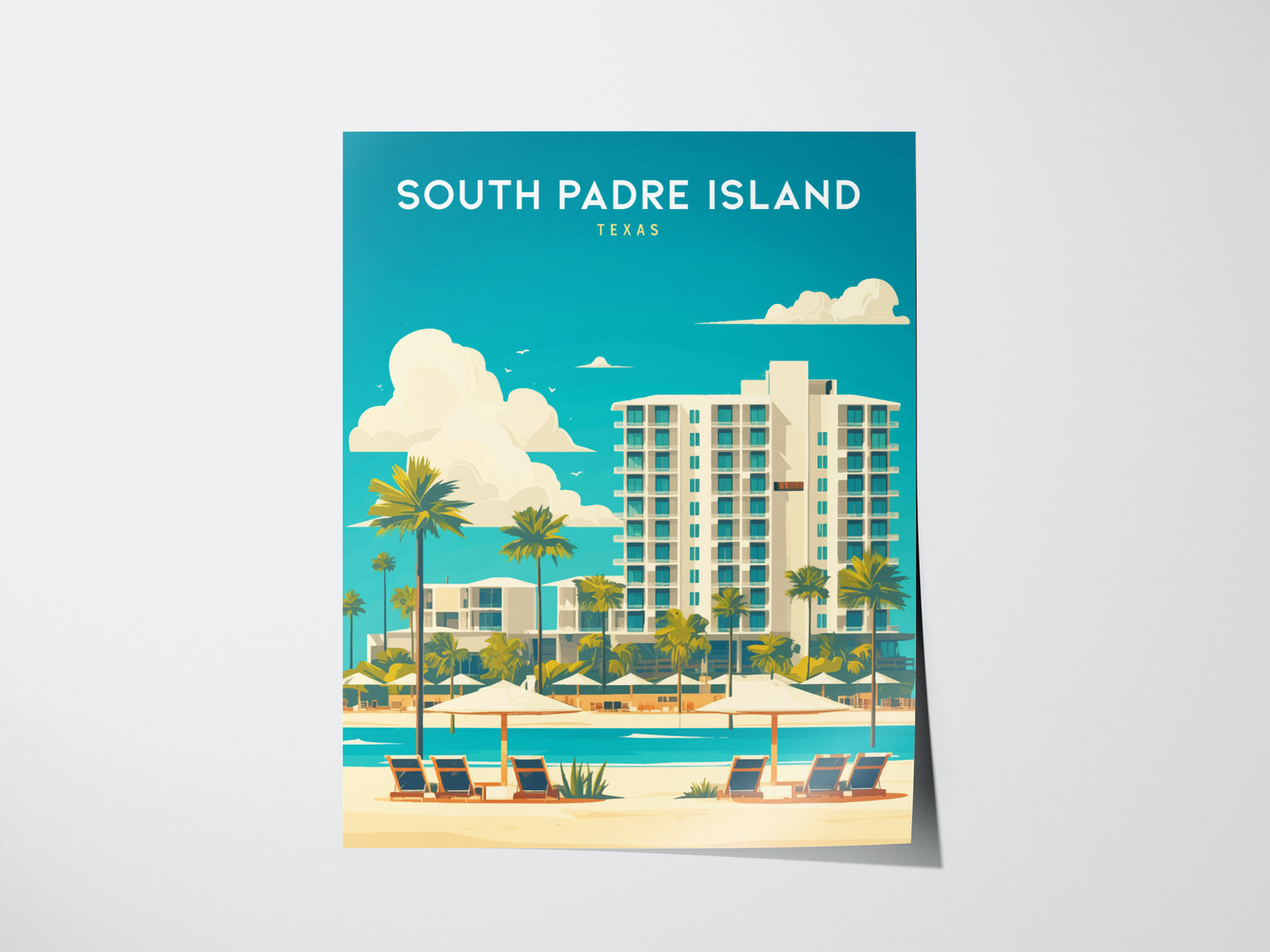 This South Padre Island poster features a beach scene with lounge chairs, umbrellas, palm trees, and a modern beachfront hotel under a clear blue sky. Vibrant and inviting coastal artwork.
