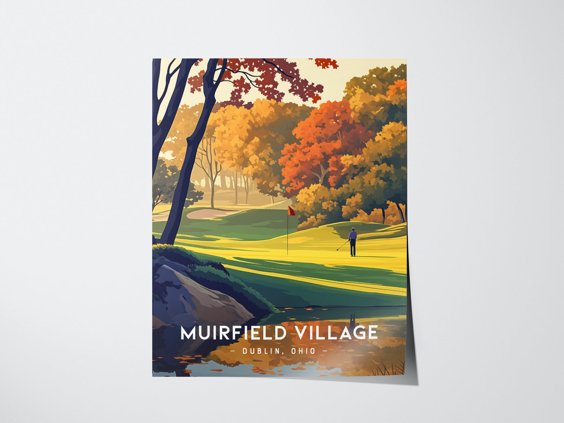 A vibrant illustration of Muirfield Village Golf Club in autumn, featuring colorful trees, a golfer on the fairway, and a pond. Text reads Muirfield Village, Dublin, Ohio.