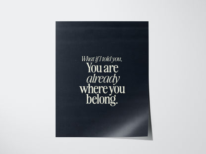 What If I Told You Poster | Mindfulness Quote Typography Wall Art Gift