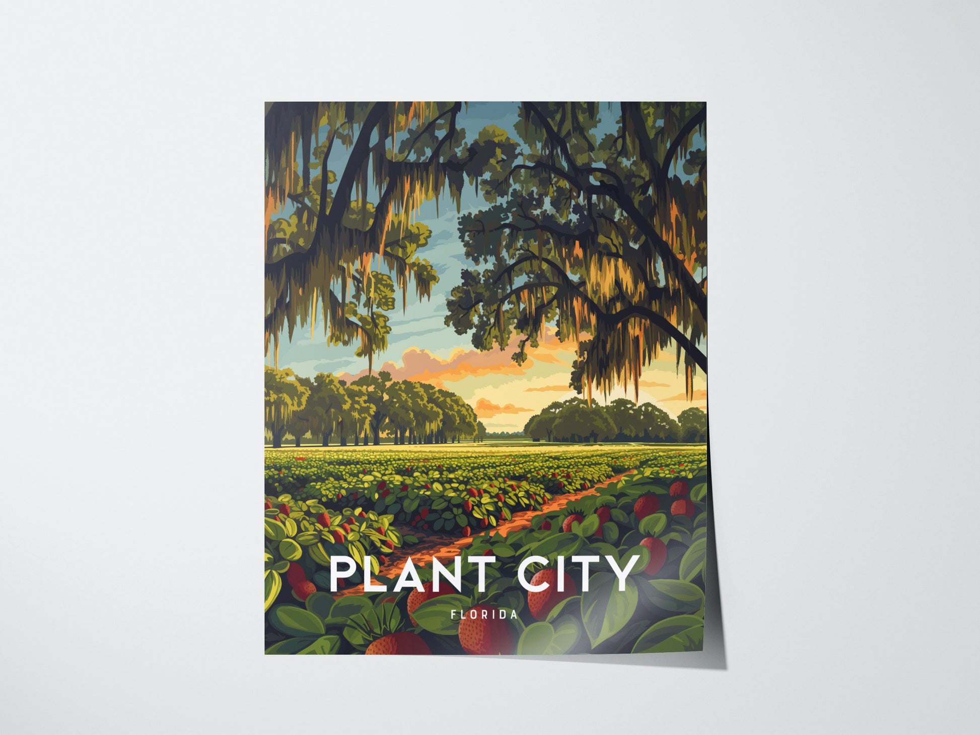 Poster of Plant City, Florida, depicting sunrise over lush strawberry fields with oak trees and hanging Spanish moss. The artwork emphasizes the regions natural beauty and agricultural charm.