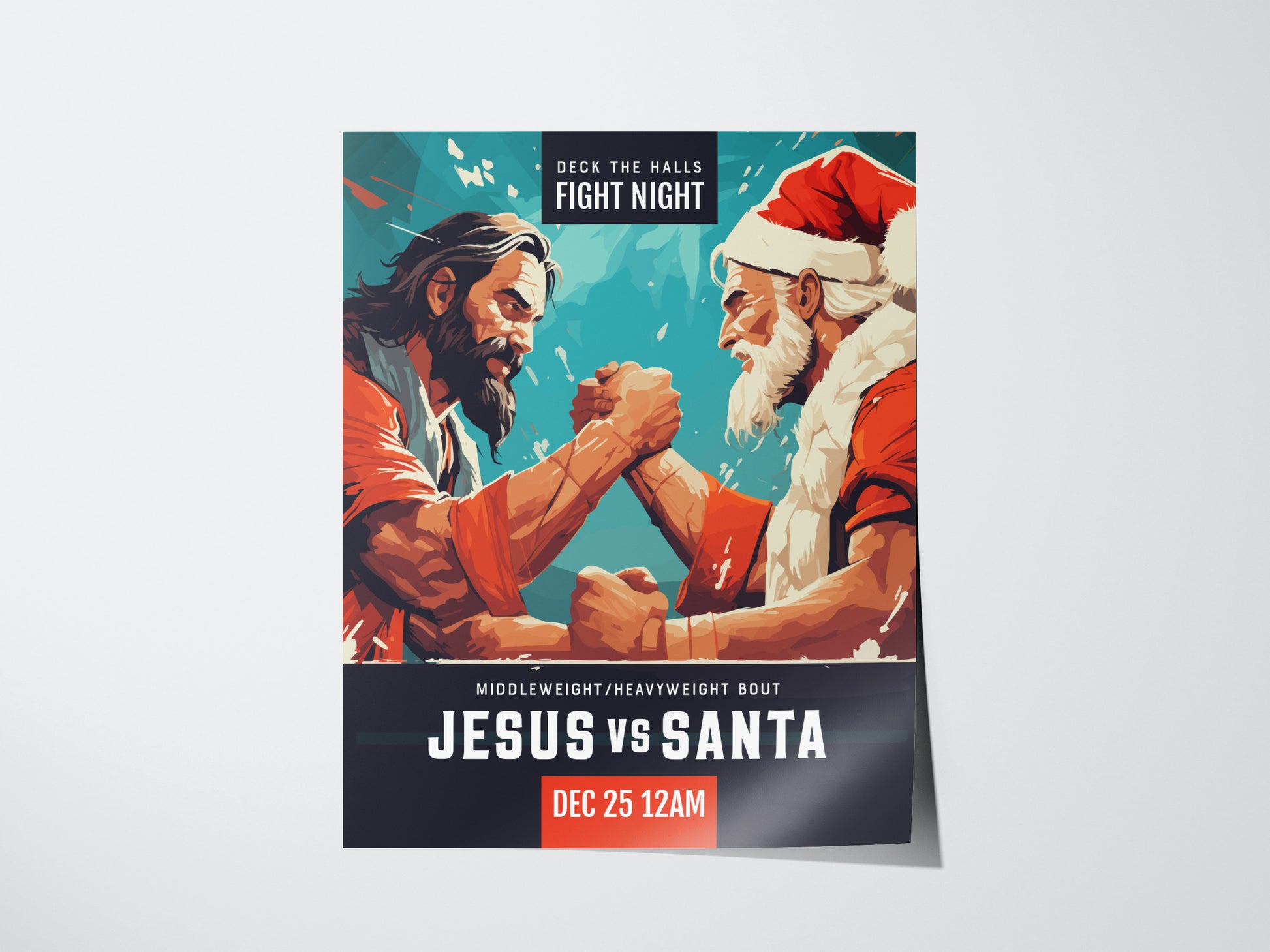 A colorful poster depicts Jesus and Santa Claus arm wrestling with the text Deck the Halls Fight Night and Jesus vs Santa, Dec 25 12AM below.