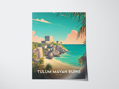 Poster of Tulum Mayan Ruins, featuring a temple on cliffs overlooking turquoise waters, with palm trees and a bright sky. Text reads Tulum Mayan Ruins, Mexico.