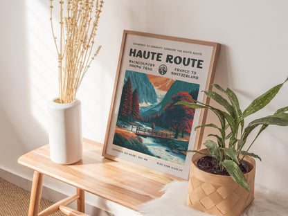 Haute Route, France to Switzerland Poster | Hiker Gift | Alpine Backcountry Trail Wall Art — styled in a modern interior