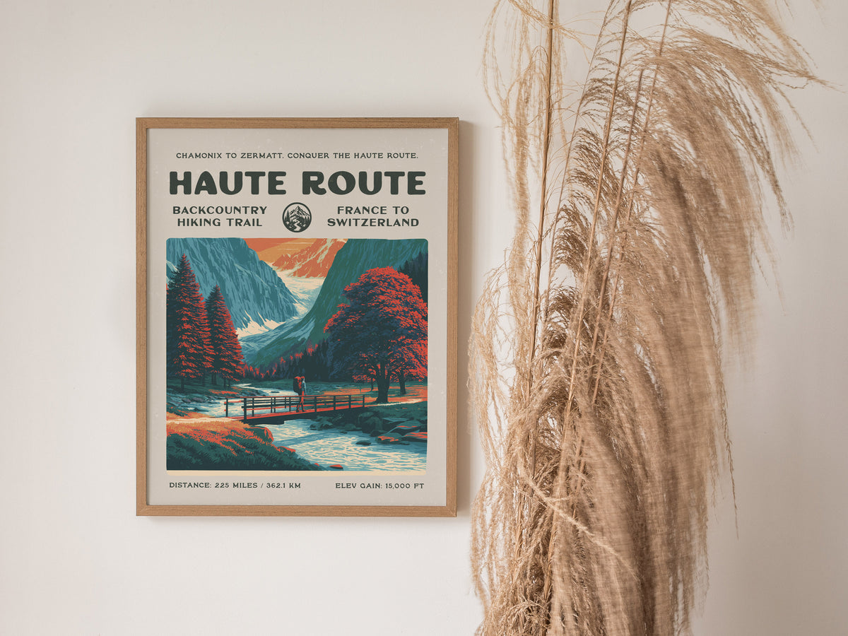 Haute Route, France to Switzerland Poster | Hiker Gift | Alpine Backcountry Trail Wall Art — styled in a modern interior