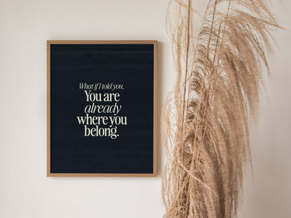 What If I Told You Poster | Mindfulness Quote Typography Wall Art Gift