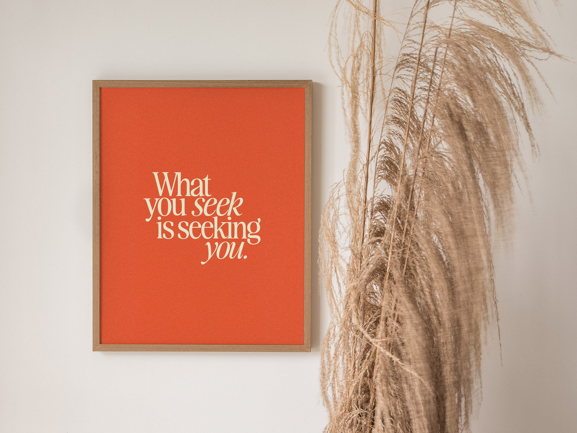 What You Seek Poster | Inspirational Quote Typography Wall Art Gift