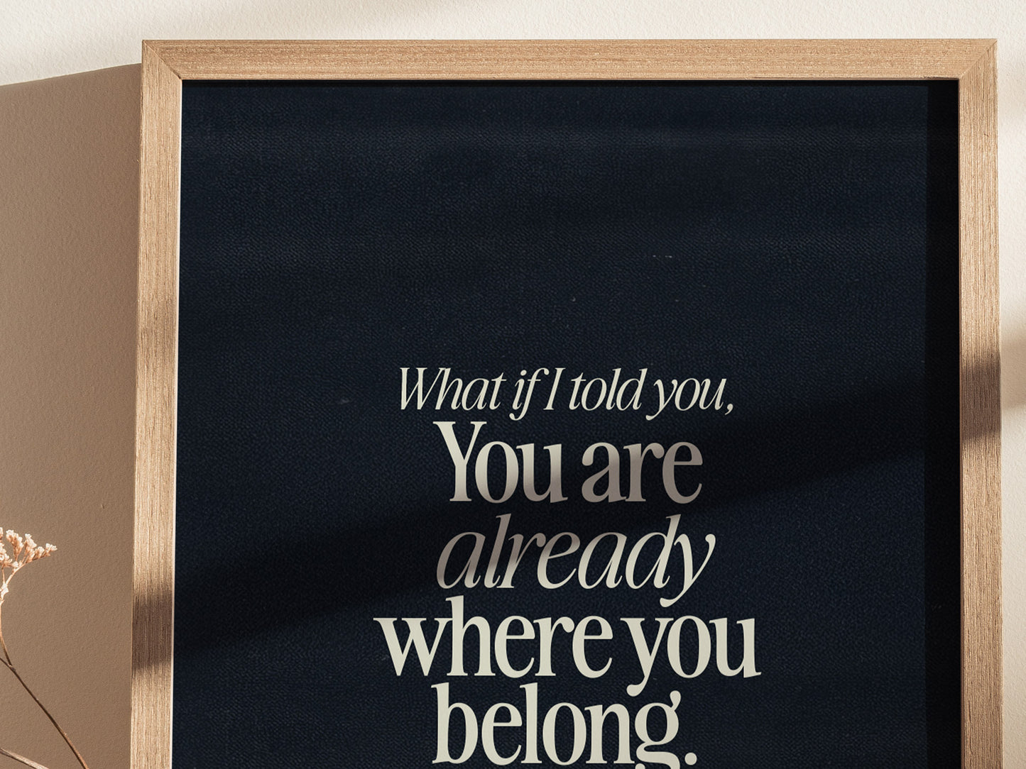 What If I Told You Poster | Mindfulness Quote Typography Wall Art Gift