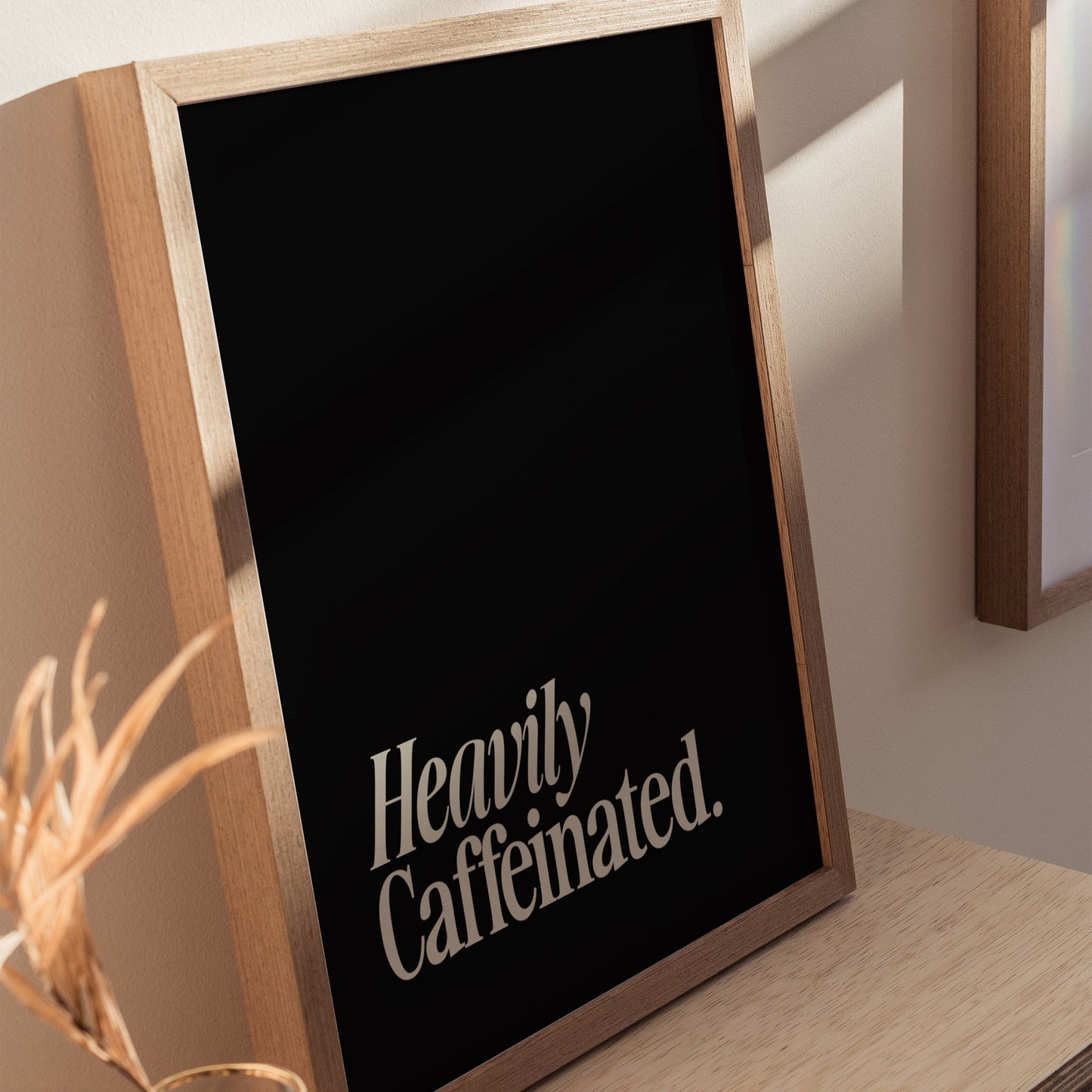 Heavily Caffeinated Poster | Coffee Lover Typography Wall Art