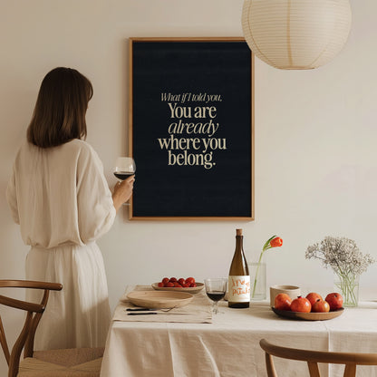 What If I Told You Poster | Mindfulness Quote Typography Wall Art Gift